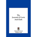 The Journals Of Lewis And Clark