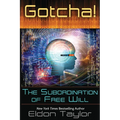 Gotcha!: The Subordination of Free Will