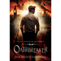 Oathbreaker (Fallen Messengers Book 4)