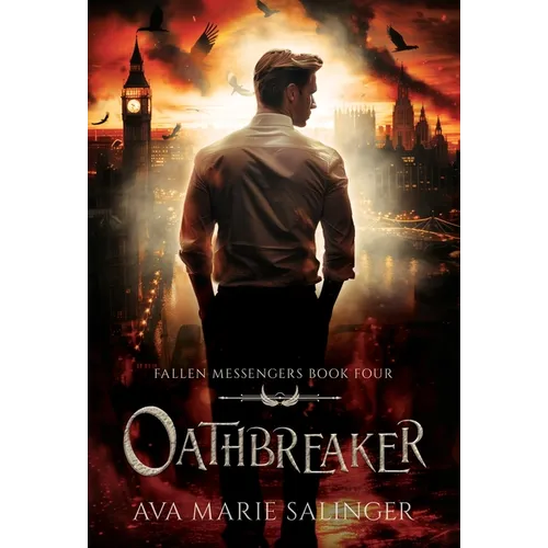Oathbreaker (Fallen Messengers Book 4)
