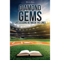 Diamond Gems: Life Lessons between the Lines