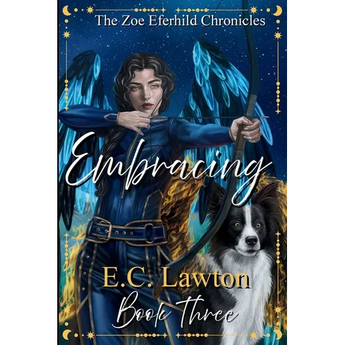 Embracing, The Zoe Eferhild Chronicles