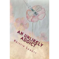 An Unlikely Addict: One nurse's journey through addiction
