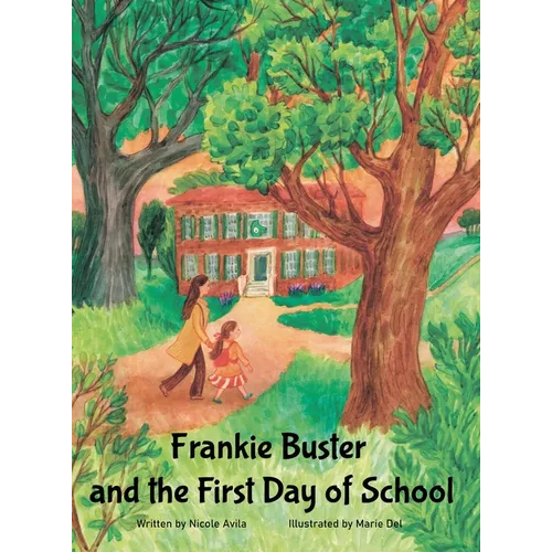 Frankie Buster and the First Day of School