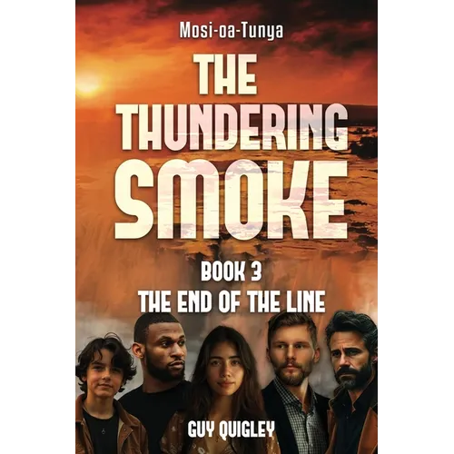The Thundering Smoke Book 3: The End Of The Line