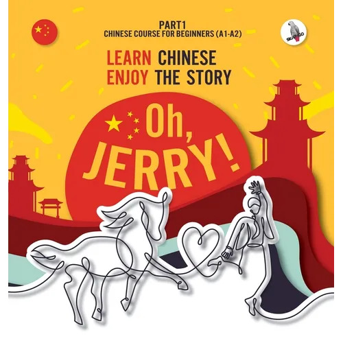 Oh, Jerry! Learn Chinese. Enjoy the story. Chinese course for beginners. Part 1