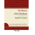 The History of the Telephone