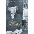 Eleanor Roosevelt: Transformative First Lady