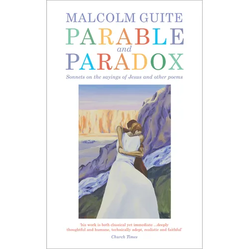 Parable and Paradox: Sonnets on the Sayings of Jesus and Other Poems