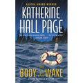 The Body in the Wake: A Faith Fairchild Mystery