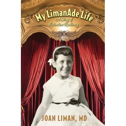 My LimanAde Life: A Story of Relentless Resiliency