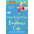 Daydreaming at the Boathouse Cafe