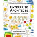 Enterprise Architects: The Agents of Digital Transformation