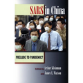 Sars in China: Prelude to Pandemic?