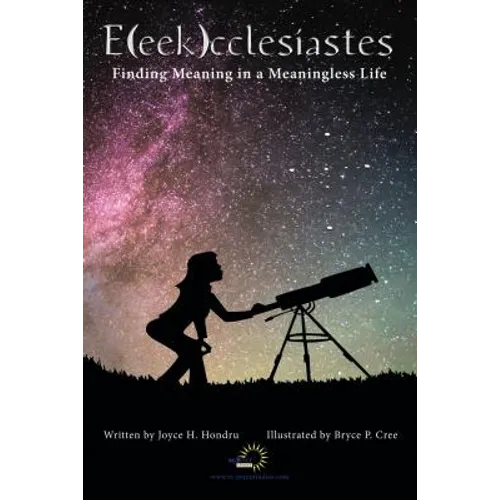 E(eek)Cclesiastes: Finding Meaning in a Meaningless Life