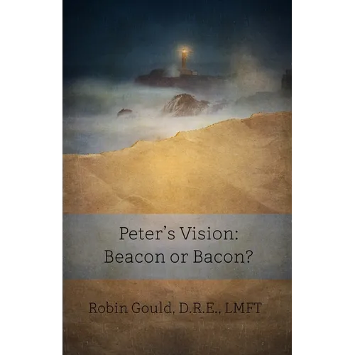 Peter's Vision: Beacon or Bacon?