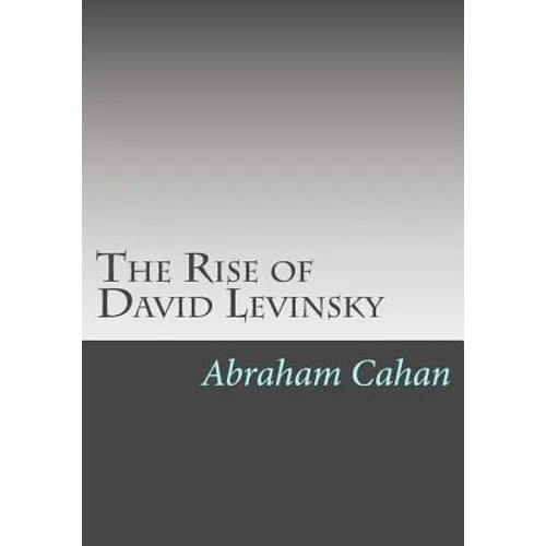 The Rise of David Levinsky