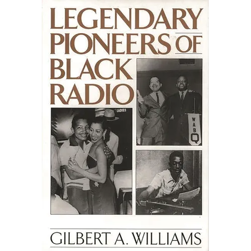 Legendary Pioneers of Black Radio