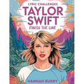 Taylor Swift Lyric Challenges: Finish the Line for the Ultimate Fan Challenge