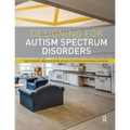 Designing for Autism Spectrum Disorders