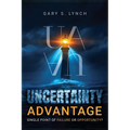 Uncertainty Advantage