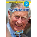 King Charles III: Remarkable People (Engaging Readers, Level 2)