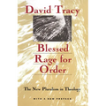Blessed Rage for Order: The New Pluralism in Theology