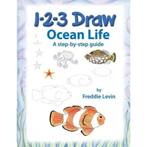 1 2 3 Draw Ocean Life: A step by step drawing guide