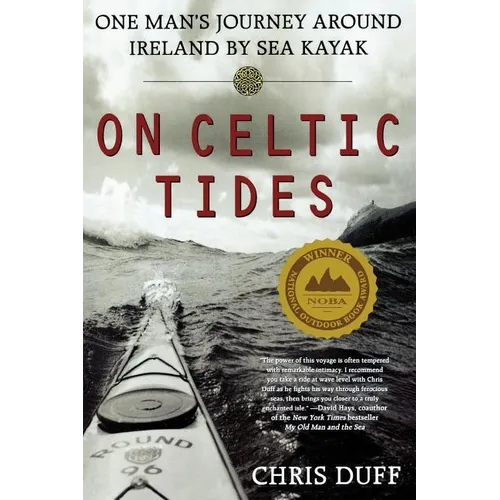 On Celtic Tides: One Man's Journey Around Ireland by Sea Kayak