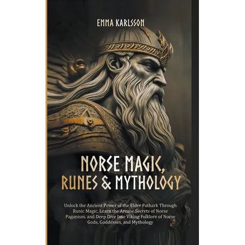 Norse Magic, Runes & Mythology