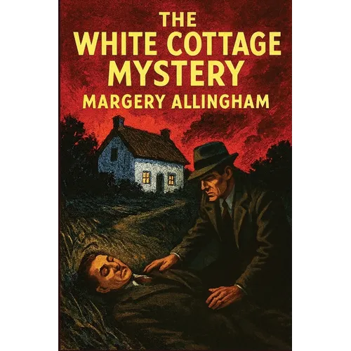 The White Cottage Mystery: A Positronic Book
