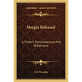 Margin Released: A Writer's Reminiscences And Reflections