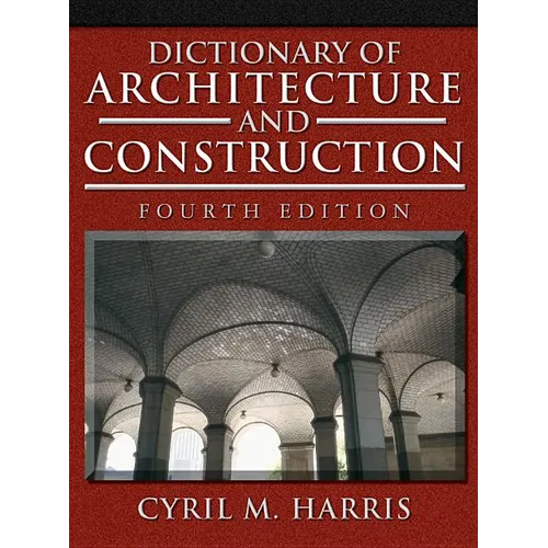 Dictionary of Architecture and Construction