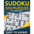 Sudoku 555 Puzzles Easy to Expert: Easy, Medium, Hard, Very Hard, and Expert Level Sudoku Puzzle Book For Adults