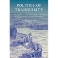 Politics of Tranquility: The Material and Mundane Lives of Buddhist Nuns in Post-Mao Tibet