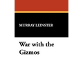 War with the Gizmos