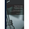 Facts for Teenagers; Smoking, Health, and You
