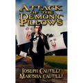 Attack of the Demonic Pillows: A Soft Horror New Cyber City Tale