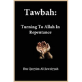 Tawbah: Turning To Allah In Repentance