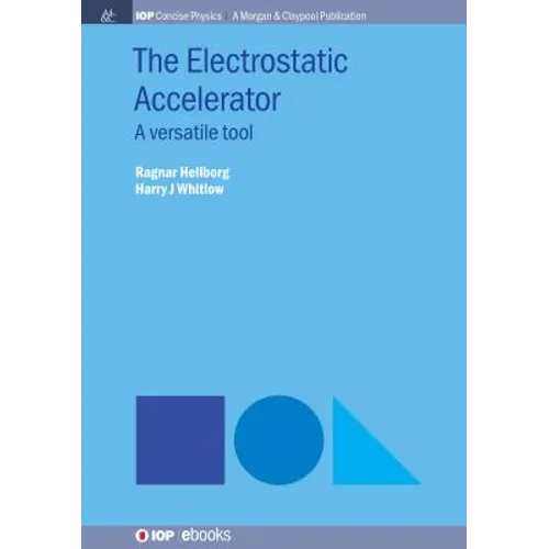 The Electrostatic Accelerator: A Versatile Tool