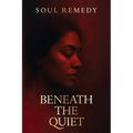 Beneath the Quiet