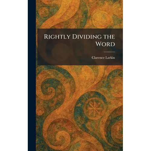 Rightly Dividing the Word