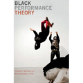 Black Performance Theory