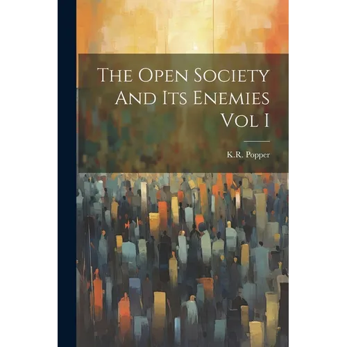 The Open Society And Its Enemies Vol I