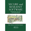 Secure and Resilient Software: Requirements, Test Cases, and Testing Methods