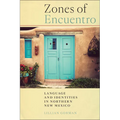 Zones of Encuentro: Language and Identities in Northern New Mexico