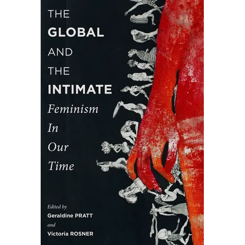 The Global and the Intimate: Feminism in Our Time