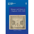 Masque and Opera in England, 1656-1688