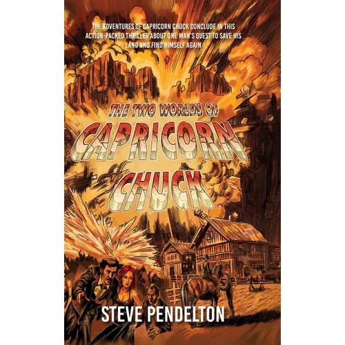 The Two Worlds of Capricorn Chuck: Book 3