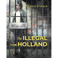 The Illegal From Holland